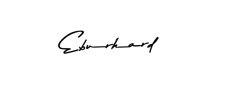You should practise on your own different ways (Asem Kandis PERSONAL USE) to write your name (Eburhard) in signature. don't let someone else do it for you. Eburhard signature style 9 images and pictures png