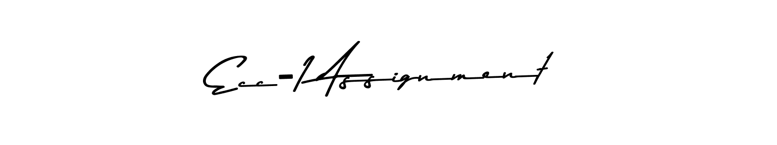 Create a beautiful signature design for name Ecc-1 Assignment. With this signature (Asem Kandis PERSONAL USE) fonts, you can make a handwritten signature for free. Ecc-1 Assignment signature style 9 images and pictures png