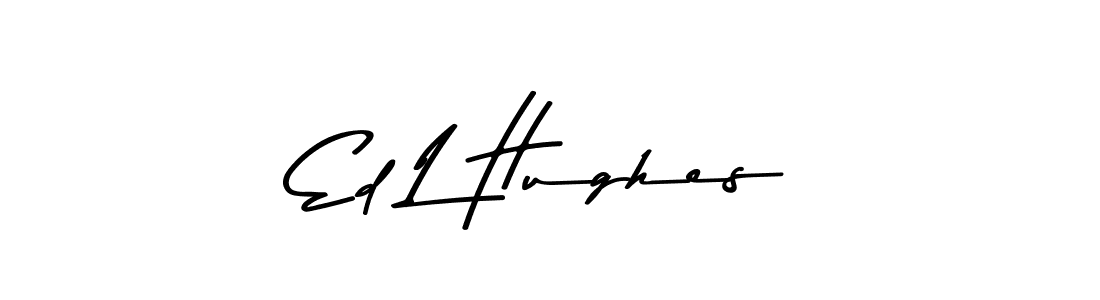 if you are searching for the best signature style for your name Ed L Hughes. so please give up your signature search. here we have designed multiple signature styles  using Asem Kandis PERSONAL USE. Ed L Hughes signature style 9 images and pictures png