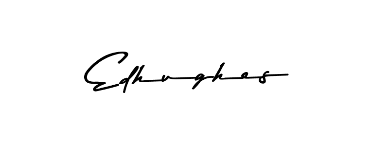 How to make Edhughes name signature. Use Asem Kandis PERSONAL USE style for creating short signs online. This is the latest handwritten sign. Edhughes signature style 9 images and pictures png