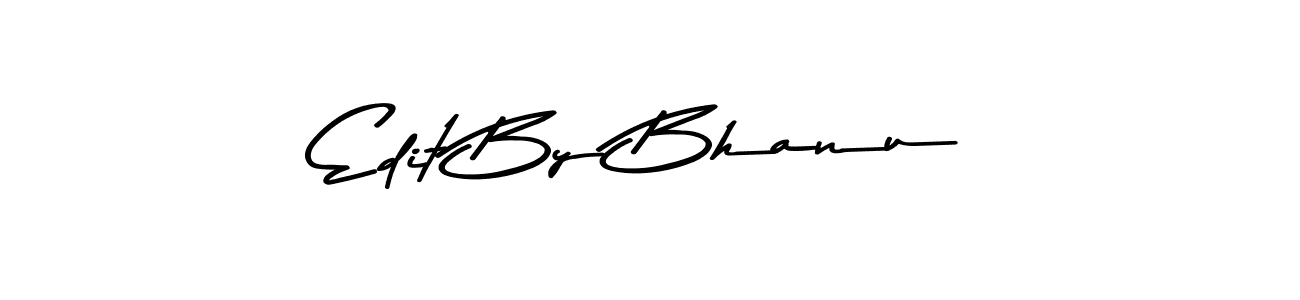 How to make Edit By Bhanu signature? Asem Kandis PERSONAL USE is a professional autograph style. Create handwritten signature for Edit By Bhanu name. Edit By Bhanu signature style 9 images and pictures png