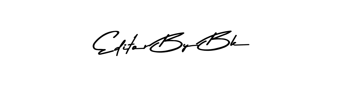 Design your own signature with our free online signature maker. With this signature software, you can create a handwritten (Asem Kandis PERSONAL USE) signature for name Editor By Bk. Editor By Bk signature style 9 images and pictures png