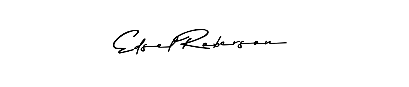 You should practise on your own different ways (Asem Kandis PERSONAL USE) to write your name (Edsel Roberson) in signature. don't let someone else do it for you. Edsel Roberson signature style 9 images and pictures png