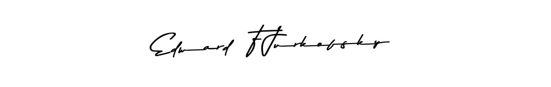 Similarly Asem Kandis PERSONAL USE is the best handwritten signature design. Signature creator online .You can use it as an online autograph creator for name Edward  F Jurkofsky. Edward  F Jurkofsky signature style 9 images and pictures png