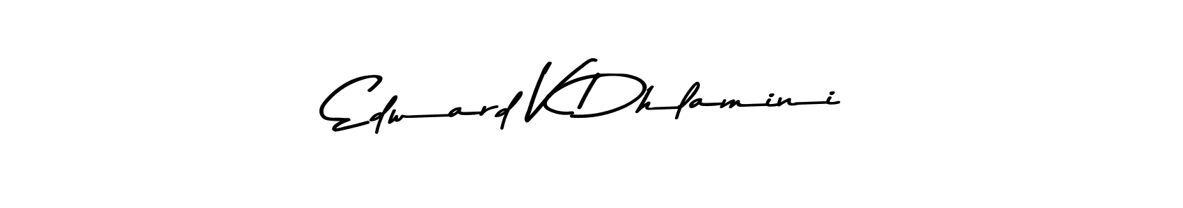 How to make Edward V Dhlamini signature? Asem Kandis PERSONAL USE is a professional autograph style. Create handwritten signature for Edward V Dhlamini name. Edward V Dhlamini signature style 9 images and pictures png
