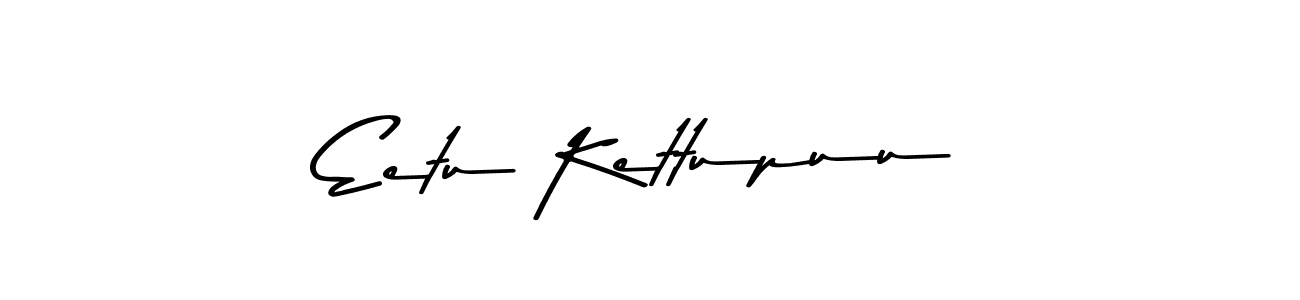 It looks lik you need a new signature style for name Eetu Kettupuu. Design unique handwritten (Asem Kandis PERSONAL USE) signature with our free signature maker in just a few clicks. Eetu Kettupuu signature style 9 images and pictures png