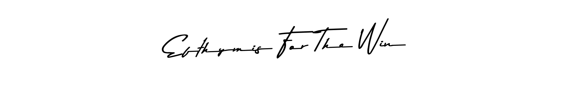 Use a signature maker to create a handwritten signature online. With this signature software, you can design (Asem Kandis PERSONAL USE) your own signature for name Efthymis For The Win. Efthymis For The Win signature style 9 images and pictures png