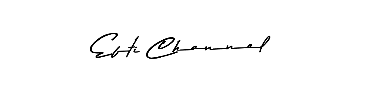 Design your own signature with our free online signature maker. With this signature software, you can create a handwritten (Asem Kandis PERSONAL USE) signature for name Efti Channel. Efti Channel signature style 9 images and pictures png