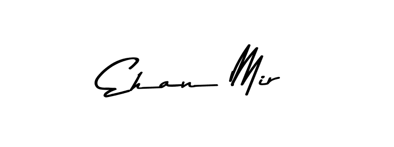 You should practise on your own different ways (Asem Kandis PERSONAL USE) to write your name (Ehan Mir) in signature. don't let someone else do it for you. Ehan Mir signature style 9 images and pictures png
