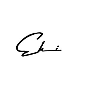 Make a beautiful signature design for name Ehi. With this signature (Asem Kandis PERSONAL USE) style, you can create a handwritten signature for free. Ehi signature style 9 images and pictures png