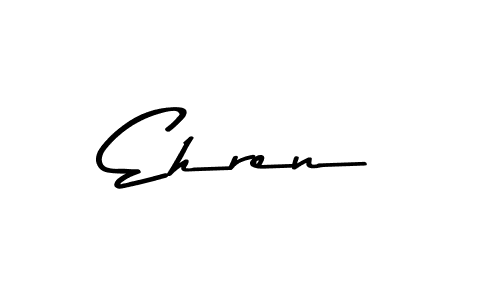 Also You can easily find your signature by using the search form. We will create Ehren name handwritten signature images for you free of cost using Asem Kandis PERSONAL USE sign style. Ehren signature style 9 images and pictures png