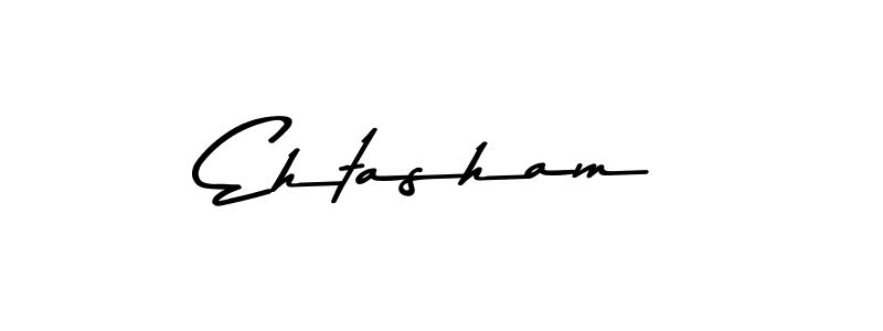 Create a beautiful signature design for name Ehtasham. With this signature (Asem Kandis PERSONAL USE) fonts, you can make a handwritten signature for free. Ehtasham signature style 9 images and pictures png