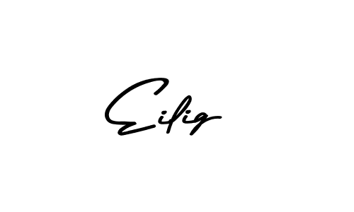 Also You can easily find your signature by using the search form. We will create Eilig name handwritten signature images for you free of cost using Asem Kandis PERSONAL USE sign style. Eilig signature style 9 images and pictures png