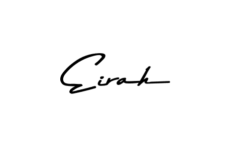 It looks lik you need a new signature style for name Eirah. Design unique handwritten (Asem Kandis PERSONAL USE) signature with our free signature maker in just a few clicks. Eirah signature style 9 images and pictures png