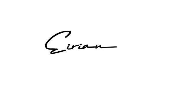 Once you've used our free online signature maker to create your best signature Asem Kandis PERSONAL USE style, it's time to enjoy all of the benefits that Eirian name signing documents. Eirian signature style 9 images and pictures png