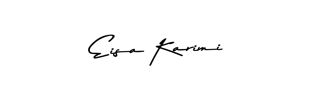 Design your own signature with our free online signature maker. With this signature software, you can create a handwritten (Asem Kandis PERSONAL USE) signature for name Eisa Karimi. Eisa Karimi signature style 9 images and pictures png