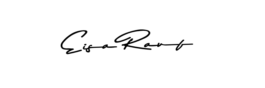 Create a beautiful signature design for name Eisa Rauf. With this signature (Asem Kandis PERSONAL USE) fonts, you can make a handwritten signature for free. Eisa Rauf signature style 9 images and pictures png