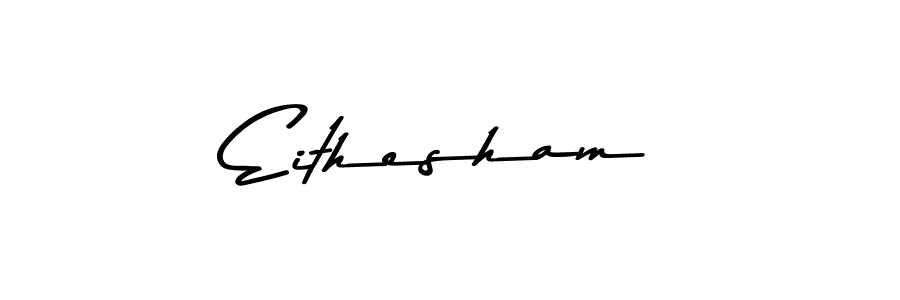 Create a beautiful signature design for name Eithesham. With this signature (Asem Kandis PERSONAL USE) fonts, you can make a handwritten signature for free. Eithesham signature style 9 images and pictures png