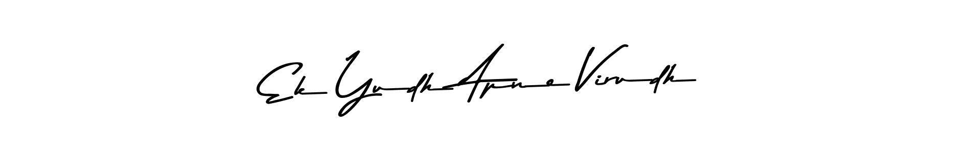 if you are searching for the best signature style for your name Ek Yudh Apne Virudh. so please give up your signature search. here we have designed multiple signature styles  using Asem Kandis PERSONAL USE. Ek Yudh Apne Virudh signature style 9 images and pictures png
