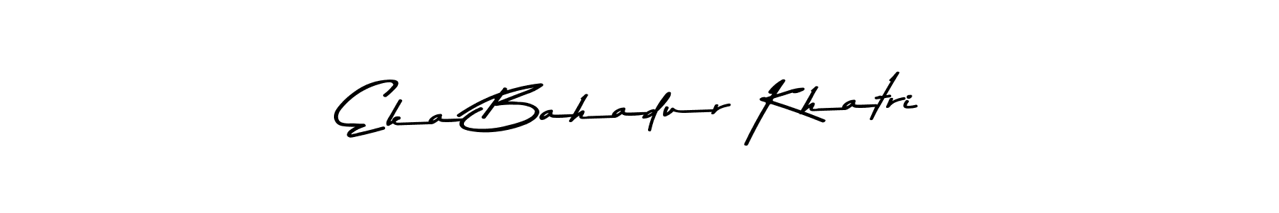 Make a beautiful signature design for name Eka Bahadur Khatri. Use this online signature maker to create a handwritten signature for free. Eka Bahadur Khatri signature style 9 images and pictures png