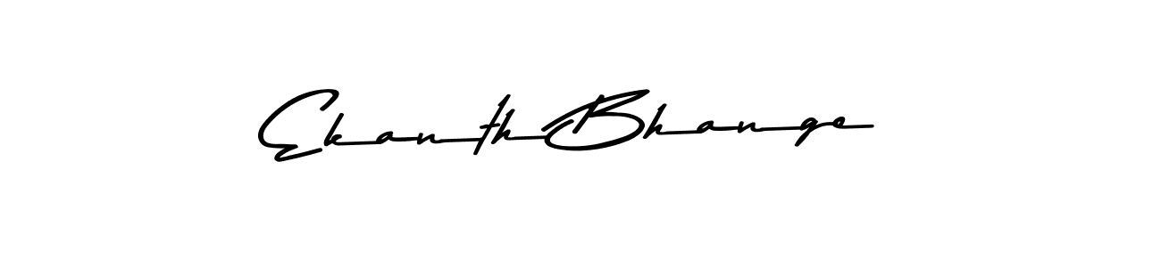 Ekanth Bhange stylish signature style. Best Handwritten Sign (Asem Kandis PERSONAL USE) for my name. Handwritten Signature Collection Ideas for my name Ekanth Bhange. Ekanth Bhange signature style 9 images and pictures png