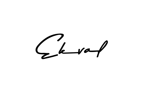 Use a signature maker to create a handwritten signature online. With this signature software, you can design (Asem Kandis PERSONAL USE) your own signature for name Ekval. Ekval signature style 9 images and pictures png