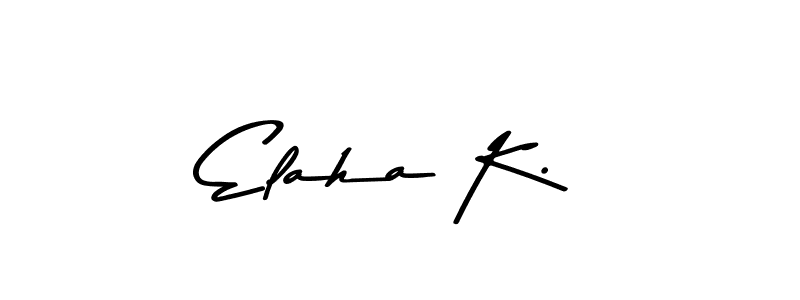 How to make Elaha K. name signature. Use Asem Kandis PERSONAL USE style for creating short signs online. This is the latest handwritten sign. Elaha K. signature style 9 images and pictures png