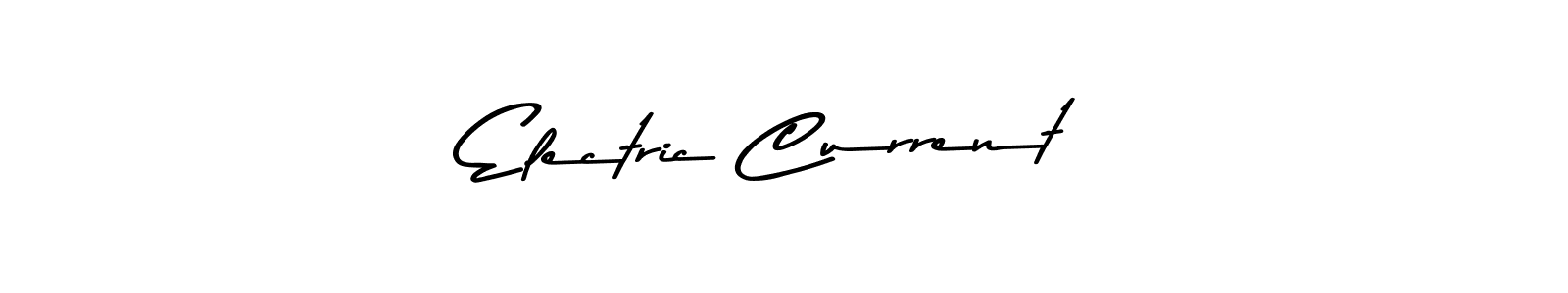 Create a beautiful signature design for name Electric Current. With this signature (Asem Kandis PERSONAL USE) fonts, you can make a handwritten signature for free. Electric Current signature style 9 images and pictures png
