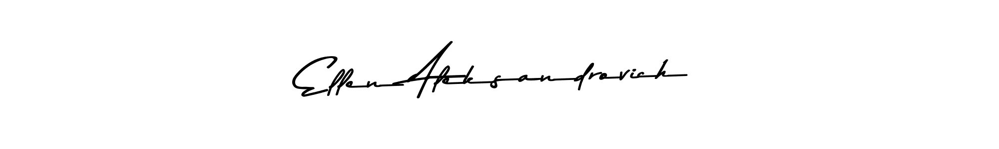 Use a signature maker to create a handwritten signature online. With this signature software, you can design (Asem Kandis PERSONAL USE) your own signature for name Ellen Aleksandrovich. Ellen Aleksandrovich signature style 9 images and pictures png