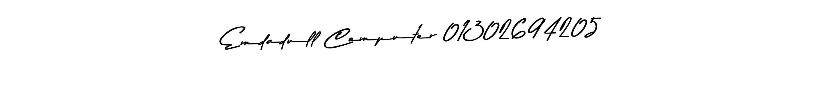 Emdadull Computer 01302694205 stylish signature style. Best Handwritten Sign (Asem Kandis PERSONAL USE) for my name. Handwritten Signature Collection Ideas for my name Emdadull Computer 01302694205. Emdadull Computer 01302694205 signature style 9 images and pictures png