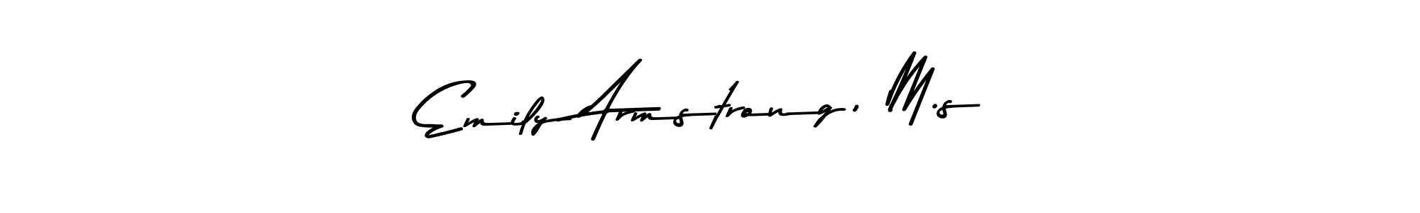 Similarly Asem Kandis PERSONAL USE is the best handwritten signature design. Signature creator online .You can use it as an online autograph creator for name Emily Armstrong, M.s. Emily Armstrong, M.s signature style 9 images and pictures png