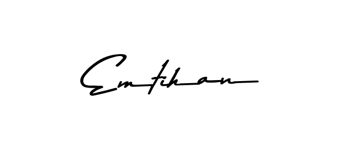 Emtihan stylish signature style. Best Handwritten Sign (Asem Kandis PERSONAL USE) for my name. Handwritten Signature Collection Ideas for my name Emtihan. Emtihan signature style 9 images and pictures png