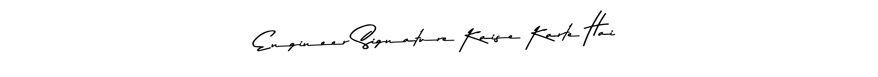 Create a beautiful signature design for name Engineer Signature Kaise Karte Hai. With this signature (Asem Kandis PERSONAL USE) fonts, you can make a handwritten signature for free. Engineer Signature Kaise Karte Hai signature style 9 images and pictures png