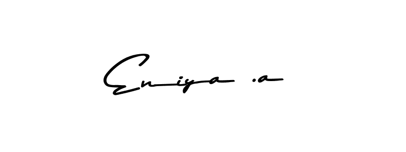 Design your own signature with our free online signature maker. With this signature software, you can create a handwritten (Asem Kandis PERSONAL USE) signature for name Eniya .a. Eniya .a signature style 9 images and pictures png
