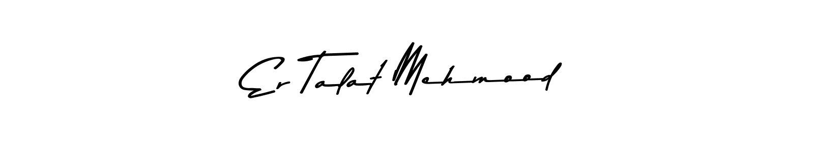 How to make Er Talat Mehmood name signature. Use Asem Kandis PERSONAL USE style for creating short signs online. This is the latest handwritten sign. Er Talat Mehmood signature style 9 images and pictures png