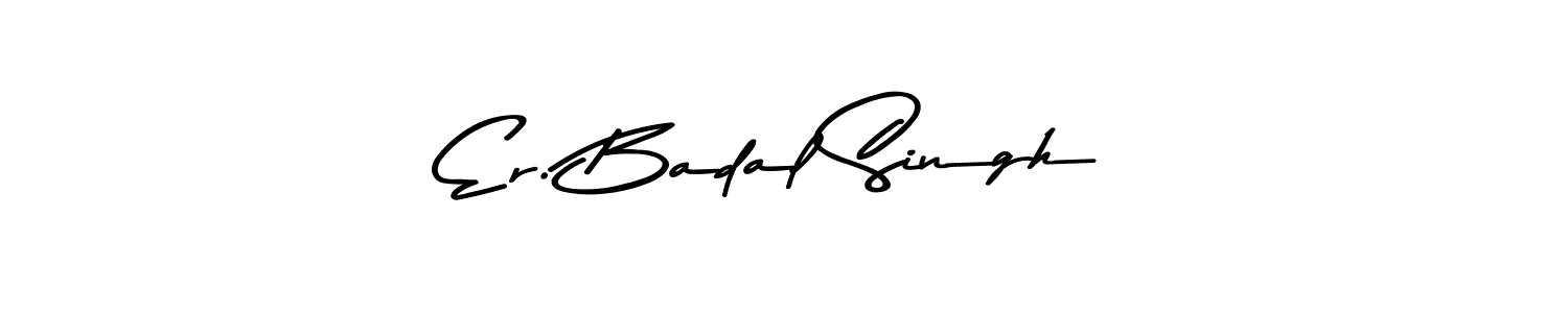 How to make Er. Badal Singh name signature. Use Asem Kandis PERSONAL USE style for creating short signs online. This is the latest handwritten sign. Er. Badal Singh signature style 9 images and pictures png