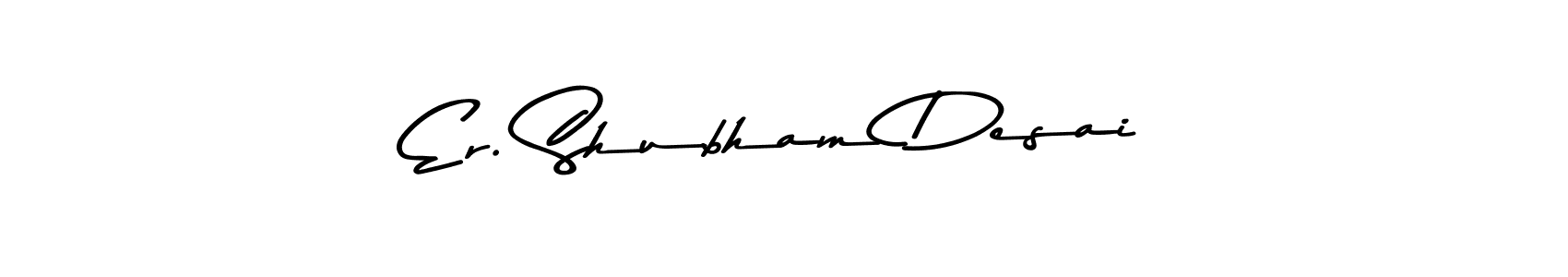 Design your own signature with our free online signature maker. With this signature software, you can create a handwritten (Asem Kandis PERSONAL USE) signature for name Er. Shubham Desai. Er. Shubham Desai signature style 9 images and pictures png