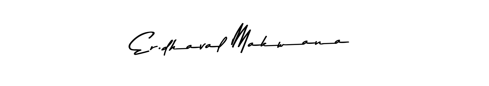 Er.dhaval Makwana stylish signature style. Best Handwritten Sign (Asem Kandis PERSONAL USE) for my name. Handwritten Signature Collection Ideas for my name Er.dhaval Makwana. Er.dhaval Makwana signature style 9 images and pictures png