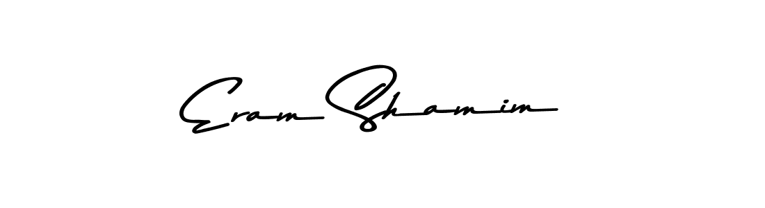 Use a signature maker to create a handwritten signature online. With this signature software, you can design (Asem Kandis PERSONAL USE) your own signature for name Eram Shamim. Eram Shamim signature style 9 images and pictures png