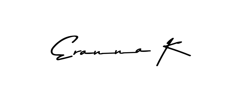 This is the best signature style for the Eranna K name. Also you like these signature font (Asem Kandis PERSONAL USE). Mix name signature. Eranna K signature style 9 images and pictures png