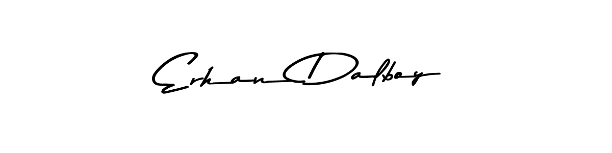 Use a signature maker to create a handwritten signature online. With this signature software, you can design (Asem Kandis PERSONAL USE) your own signature for name Erhan Dalboy. Erhan Dalboy signature style 9 images and pictures png