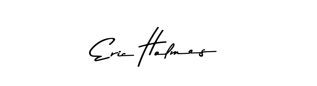 Make a beautiful signature design for name Eric Holmes. With this signature (Asem Kandis PERSONAL USE) style, you can create a handwritten signature for free. Eric Holmes signature style 9 images and pictures png