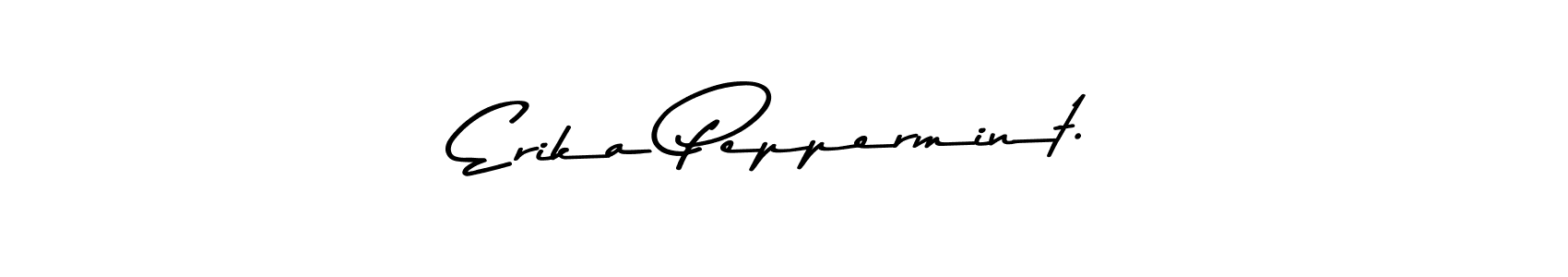 How to make Erika Peppermint. signature? Asem Kandis PERSONAL USE is a professional autograph style. Create handwritten signature for Erika Peppermint. name. Erika Peppermint. signature style 9 images and pictures png