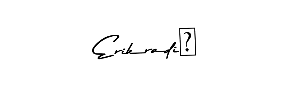 You can use this online signature creator to create a handwritten signature for the name ErikradiĆ. This is the best online autograph maker. ErikradiĆ signature style 9 images and pictures png