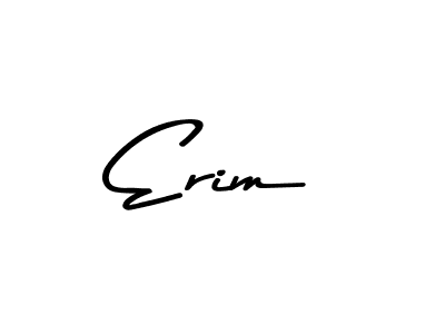 Make a beautiful signature design for name Erim. With this signature (Asem Kandis PERSONAL USE) style, you can create a handwritten signature for free. Erim signature style 9 images and pictures png