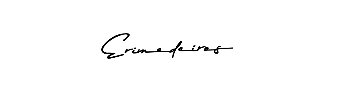 Erimedeiros stylish signature style. Best Handwritten Sign (Asem Kandis PERSONAL USE) for my name. Handwritten Signature Collection Ideas for my name Erimedeiros. Erimedeiros signature style 9 images and pictures png