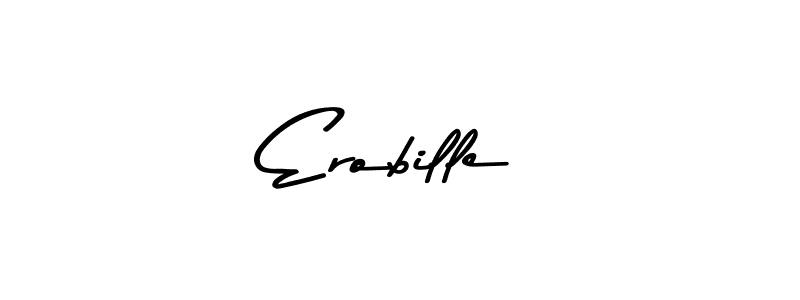 Create a beautiful signature design for name Erobille. With this signature (Asem Kandis PERSONAL USE) fonts, you can make a handwritten signature for free. Erobille signature style 9 images and pictures png