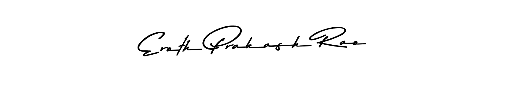 Once you've used our free online signature maker to create your best signature Asem Kandis PERSONAL USE style, it's time to enjoy all of the benefits that Eroth Prakash Rao name signing documents. Eroth Prakash Rao signature style 9 images and pictures png