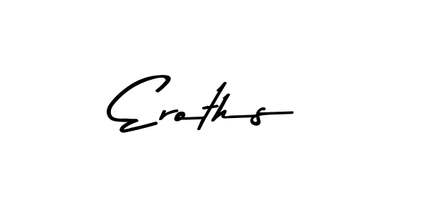 Make a beautiful signature design for name Eroths. With this signature (Asem Kandis PERSONAL USE) style, you can create a handwritten signature for free. Eroths signature style 9 images and pictures png