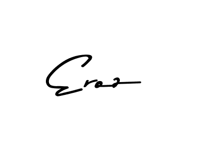 Similarly Asem Kandis PERSONAL USE is the best handwritten signature design. Signature creator online .You can use it as an online autograph creator for name Eroz. Eroz signature style 9 images and pictures png